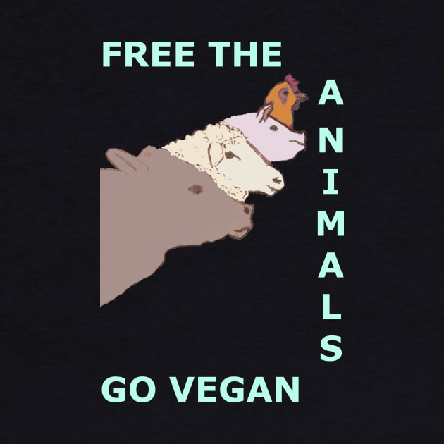 Free the Animals - Go Vegan by PastaBarb1